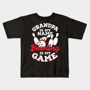 Grandpa Is My Name Bowling Is My Game Kids T-Shirt